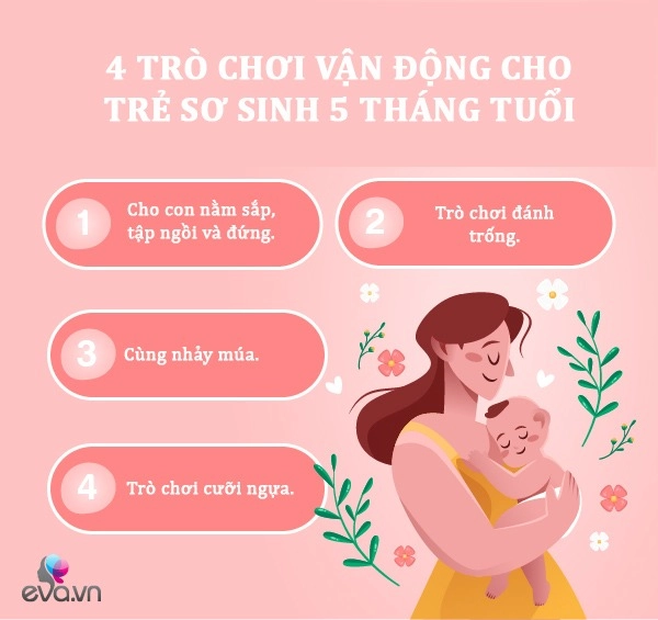 4 trò chơi vận động cho trẻ sơ sinh 5 tháng tuổi cứng cáp phát triển trí não nhanh - 2