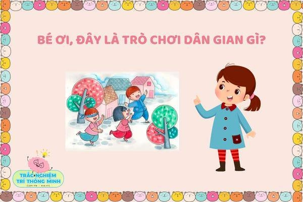 Nhận biết các trò chơi dân gian thú vị cho trẻ vừa vui vừa nâng cao sức khỏe - 1