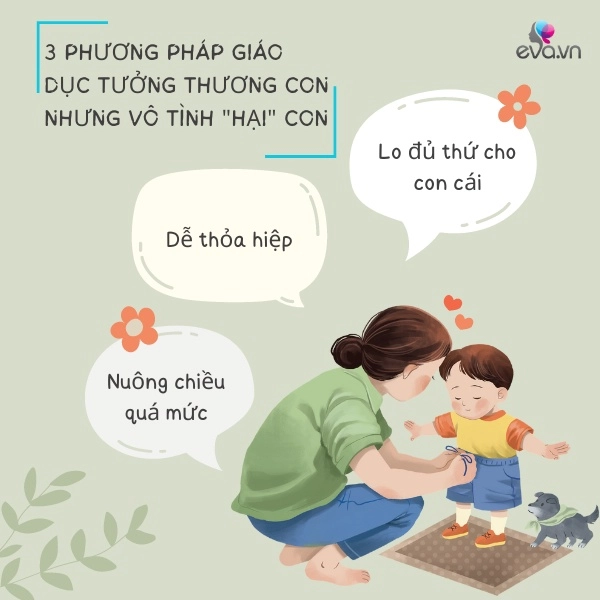 Nuôi dạy trẻ theo 3 phương pháp này tưởng thương nhưng vô tình hủy hoại tương lai con - 2