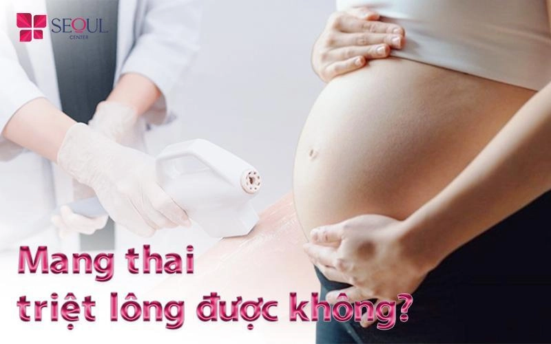 Phụ nữ đang mang thai có triệt lông được không - 1