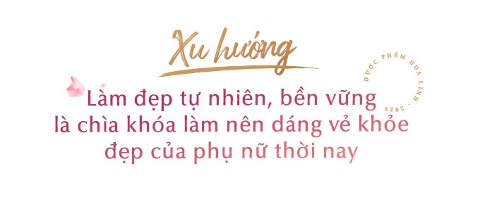 Yêu bản thân với xu hướng làm đẹp tự nhiên bền vững chìa khóa khai mở hạnh phúc của phụ nữ hiện đại - 3