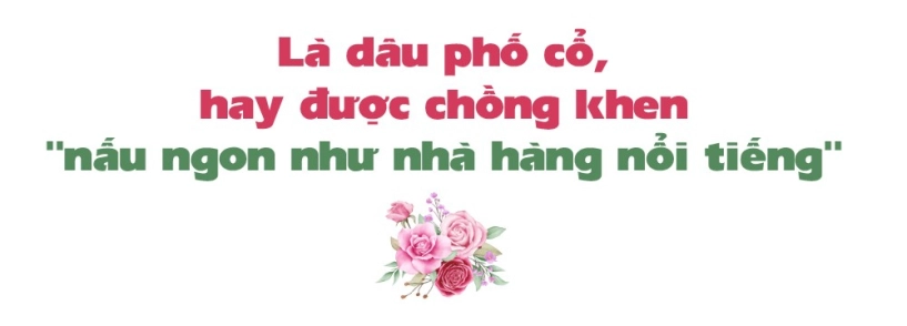 Nàng dâu phố cổ nổi tiếng với những mâm cỗ ngập tràn món ăn ngon đẹp đam mê nấu món hà nội xưa - 1