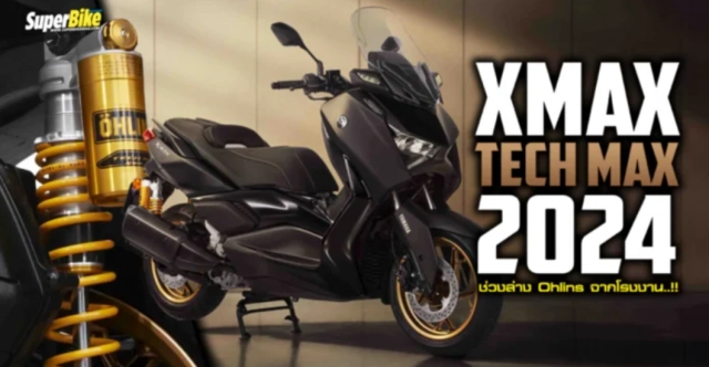 Yamaha xmax 300 2024 tech max ra mắt được trang bị sẵn phuộc ohlins - 1