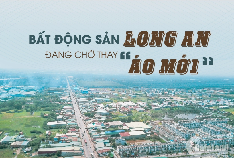 Bất động sản long an - điểm đến hấp dẫn của các nhà đầu tư - 1