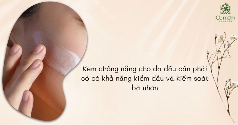 Tiêu chí lựa chọn kem chống nắng cho da dầu hiệu quả - 2