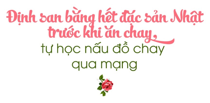 9x có duyên ăn chay trường gần 6 năm nhờ đọc sách từng định san bằng các đặc sản trước khi chuyển chế độ - 6