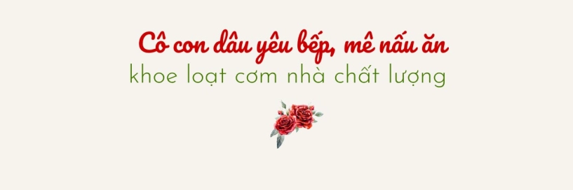 Bố mẹ chồng chăm gửi đồ gặp ngay con dâu yêu bếp thành quả là những mâm cơm ngon cực giàu dinh dưỡng - 1