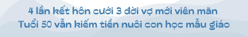 Danh hài kết hôn 4 lần mới viên mãn bên vợ trẻ tuổi 50 vẫn miệt mài kiếm tiền nuôi con học mẫu giáo - 6