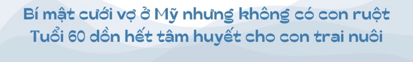 Nsưt từng kiếm 25 cây vàngđêm mang ơn trịnh kim chi bí mật cưới vợ ở mỹ nay hạnh phúc bên con trai cao 1m82 - 6