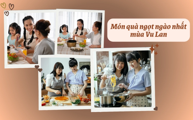 Trao món quà bình dị nhưng quý giá nhất mùa vu lan cho ba mẹ bằng bữa cơm gia đình - 1