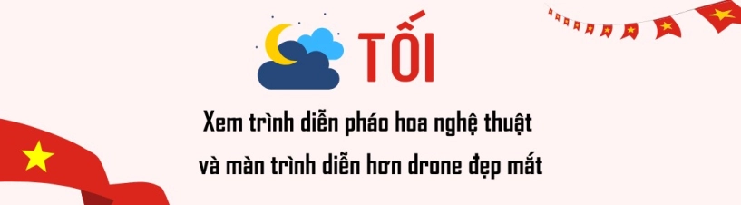 1 ngày sống trọn trong giai điệu tự hào sáng xem diễu binh tối xem trình diễn pháo hoa nhân dịp 304 - 5