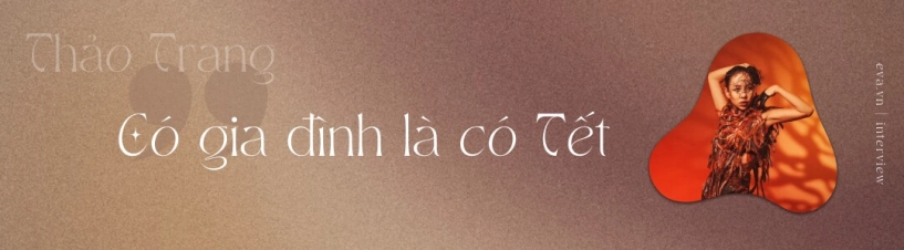 Ca sĩ thảo trang chia sẻ chi phí tết của gia đình đắt show hơn sau chị đẹp đạp gió - 1