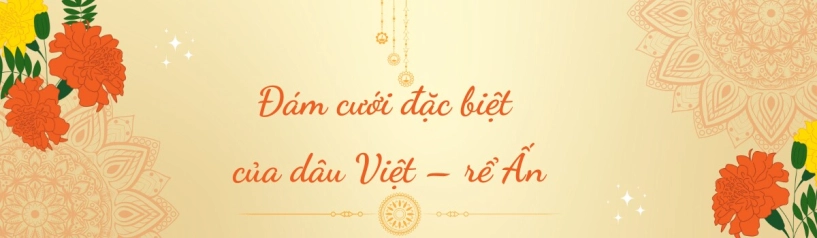 Lấy chồng ấn độ nàng dâu việt ngày cưới không được cười vượt sóng gió về khác biệt phong tục - 4