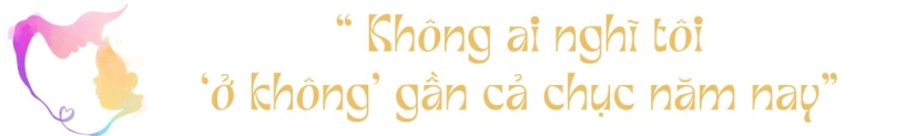 Lê giang chăm sóc mẹ bị tai biến liệt nửa người tôi thấy mình giống như mới sinh thêm một đứa con - 6